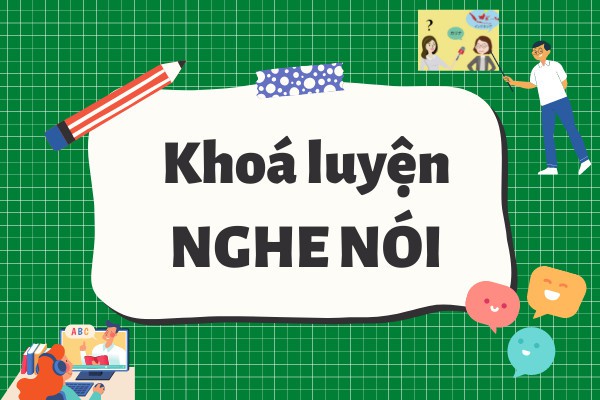 Khóa luyện nghe nói